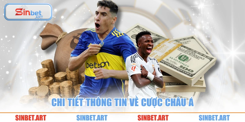 Chi tiết thông tin về cược Châu Á