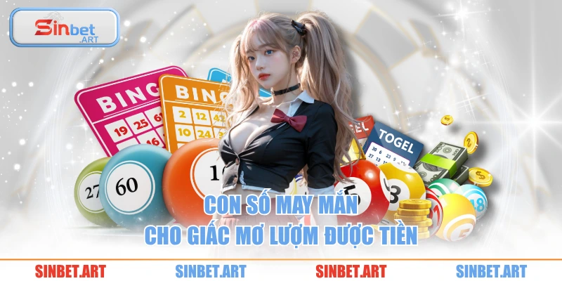 Con số may mắn cho giấc mơ lượm được tiền 