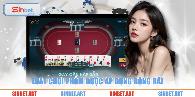 Luật chơi phỏm được áp dụng rộng rãi