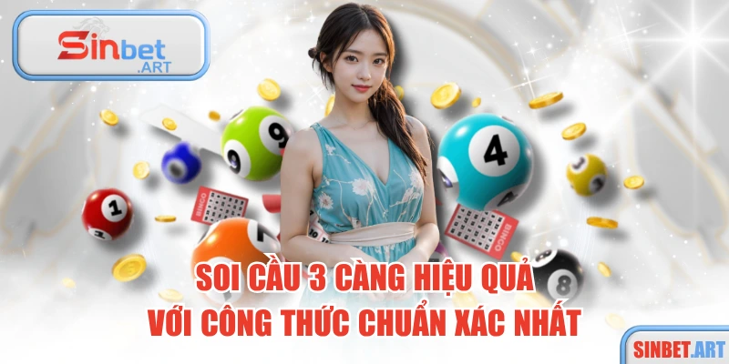 Soi Cầu 3 Càng Hiệu Quả Với Công Thức Chuẩn Xác Nhất