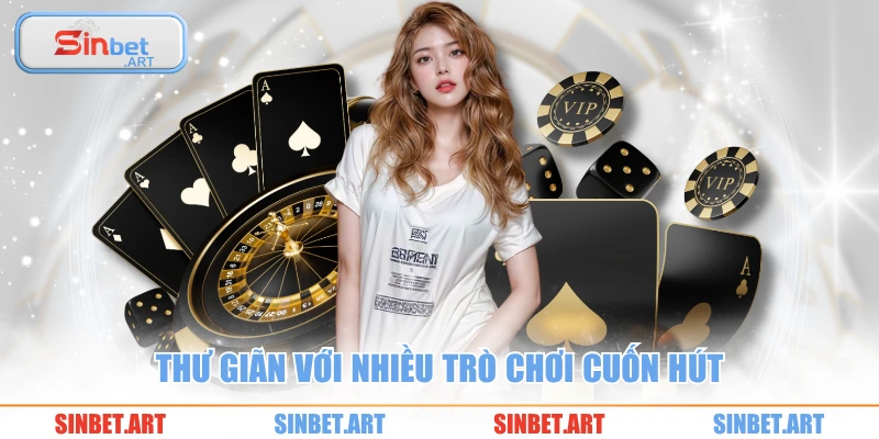 Thư giãn với nhiều trò chơi cuốn hút