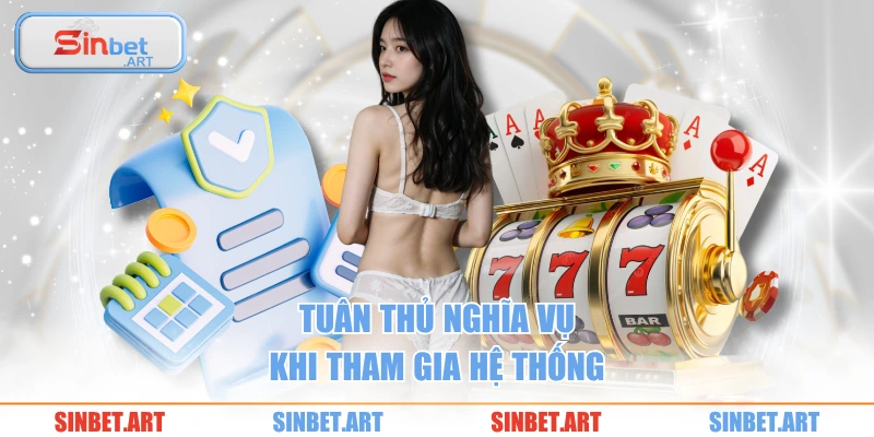 Tuân thủ nghĩa vụ khi tham gia hệ thống