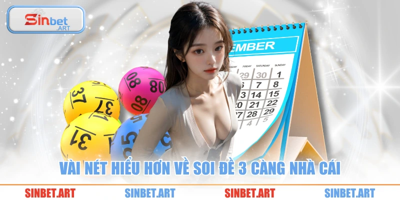 Vài nét hiểu hơn về soi đề 3 càng nhà cái